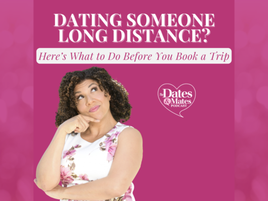 damona hoffman talks about long distance love, dating long distance when to meet in person who pays for what in long distance love