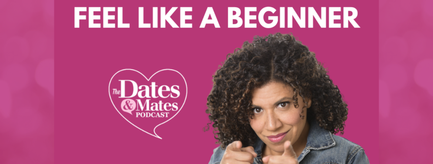 damona hoffman dates & mates podcast dating as a beginner late start dating new dating strategy 2026